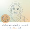 Product Picture Coffee tree adoption Renewal